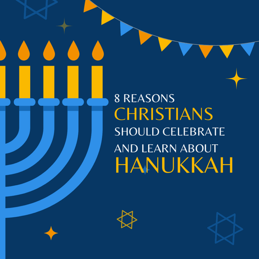 8 Reasons Why Christians Should Celebrate and Learn About Hanukkah