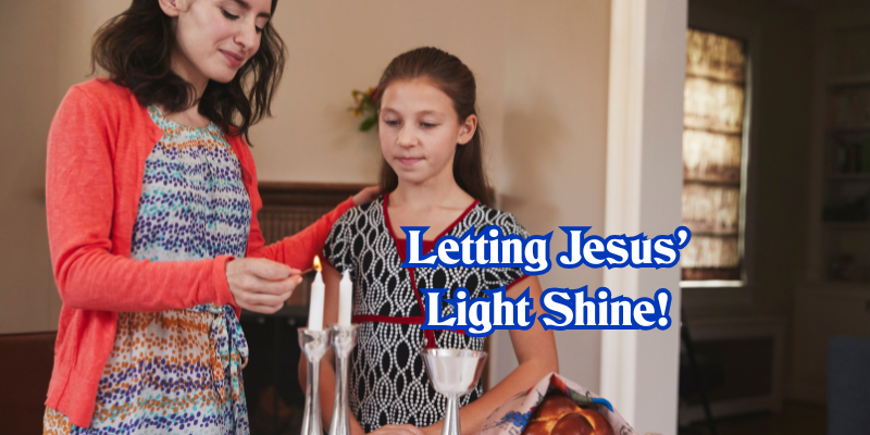 Letting Jesus' Light Shine!